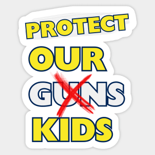 Protect Our Kids and Teacher in School Sticker